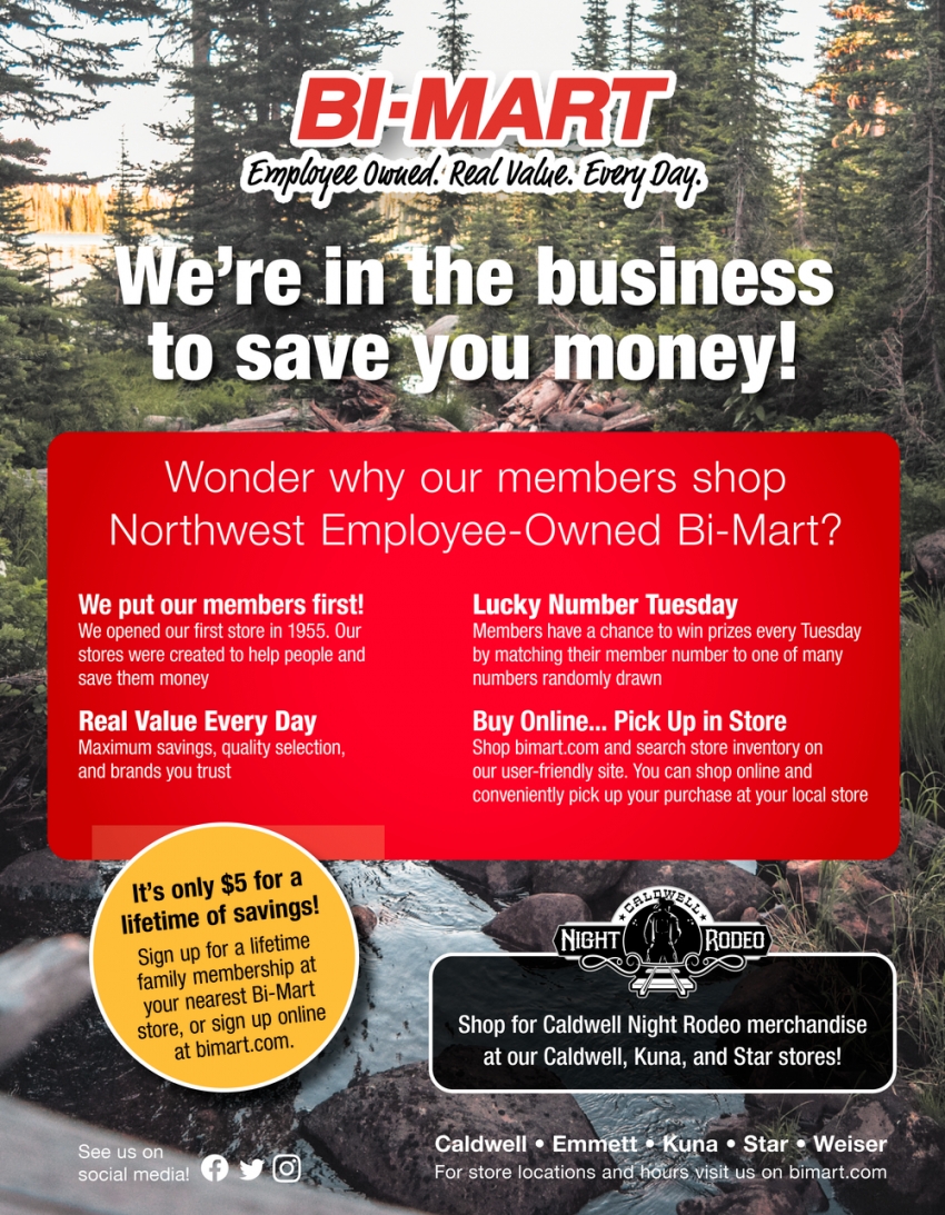 We're In The Business To Save You Money!, Bi-Mart, Caldwell, ID